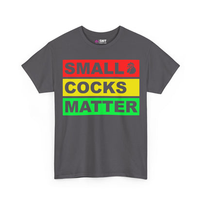 Small Cocks Matter Tee