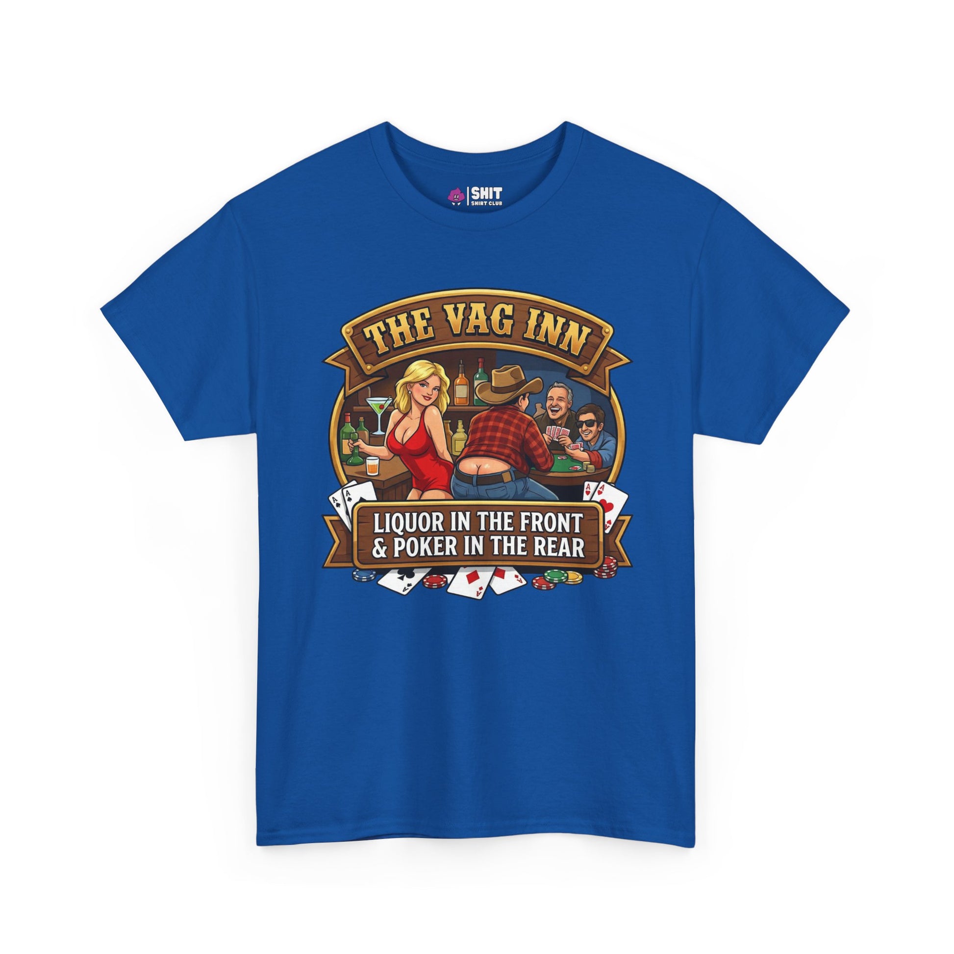 The Vag Inn "Liquor in the Front & Poker in the Rear" Tee - Shit Shirt Club