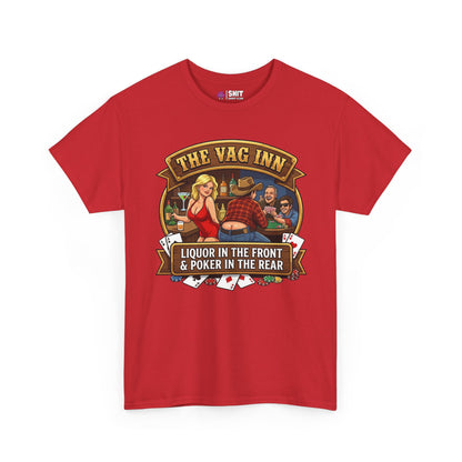 The Vag Inn "Liquor in the Front & Poker in the Rear" Tee - Shit Shirt Club