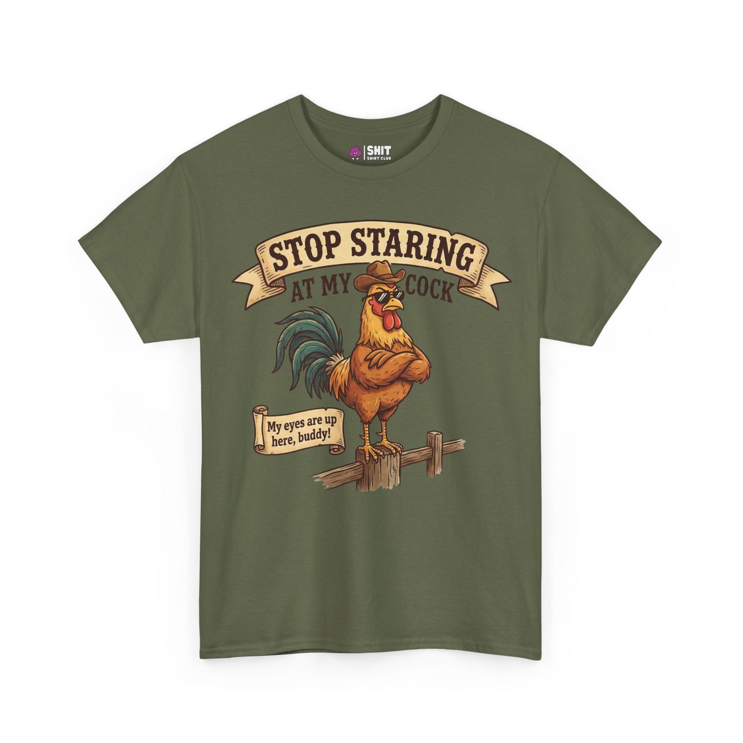 Stop Staring at My Cock Tee