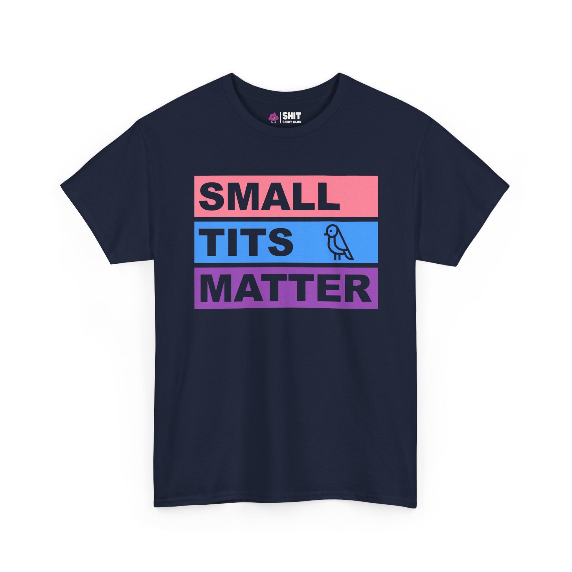 "Small Tits Matter" Tee - Shit Shirt Club