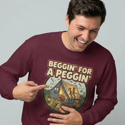 Beggin For A Peggin Funny Camping Sweatshirt - Shit Shirt Club 