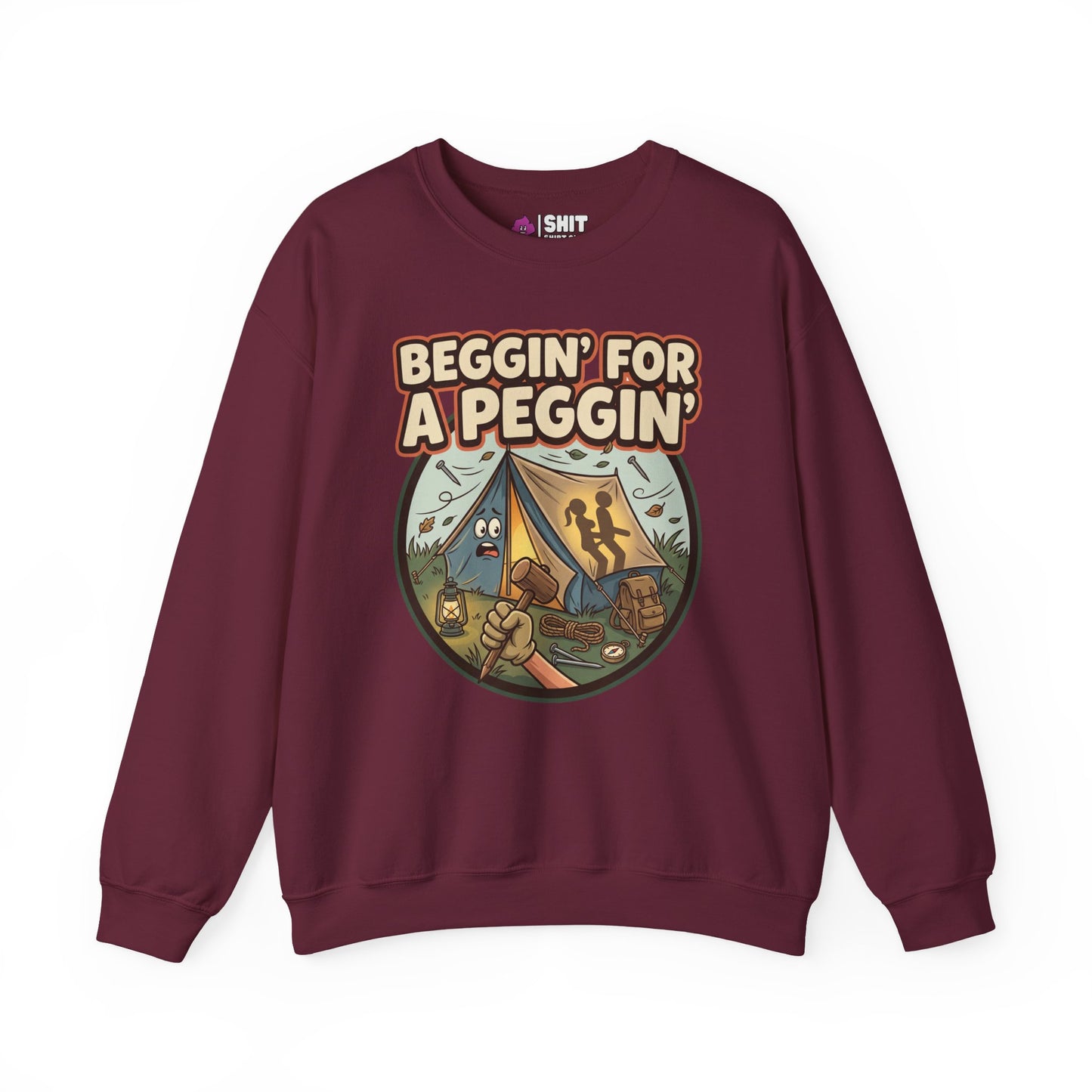 Beggin For A Peggin Funny Camping Sweatshirt - Shit Shirt Club 