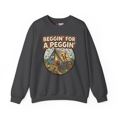 Beggin For A Peggin Funny Camping Sweatshirt - Shit Shirt Club 