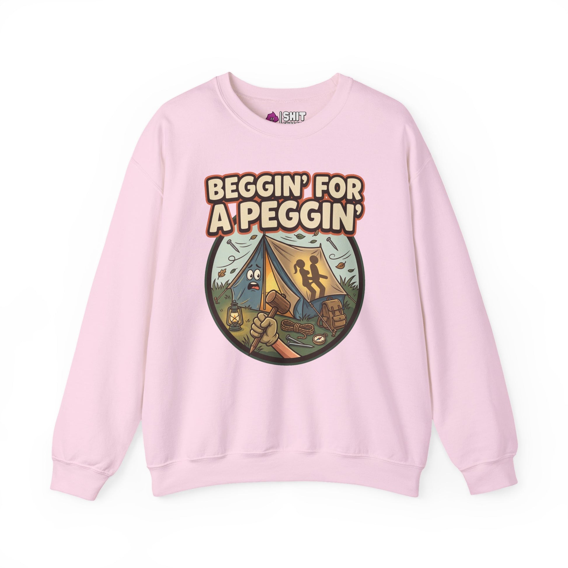 Beggin For A Peggin Funny Camping Sweatshirt - Shit Shirt Club 