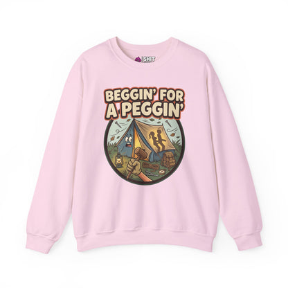 Beggin For A Peggin Funny Camping Sweatshirt - Shit Shirt Club 