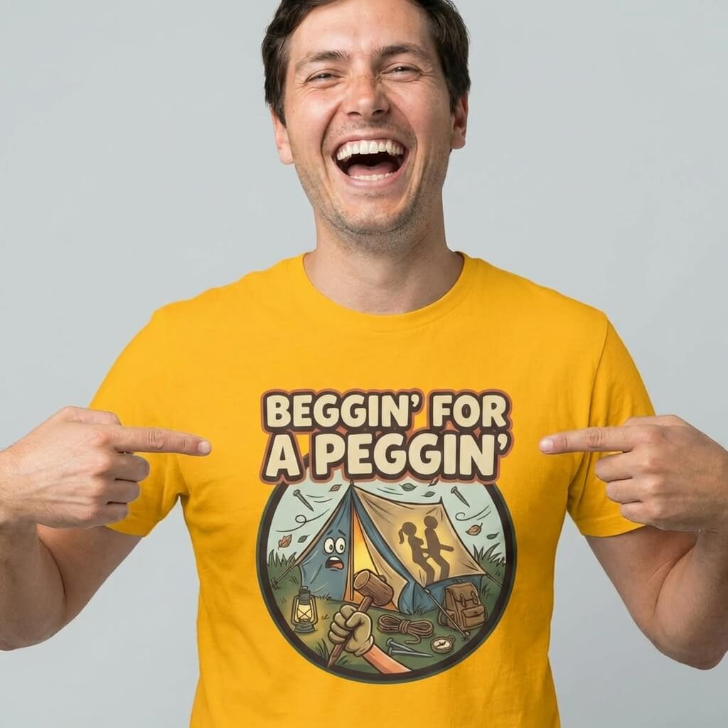 Beggin' for a Peggin' Camping Tee - Shit Shirt Club 