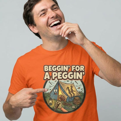 Beggin' for a Peggin' Camping Tee - Shit Shirt Club 