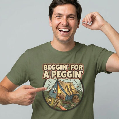 Beggin' for a Peggin' Camping Tee - Shit Shirt Club 