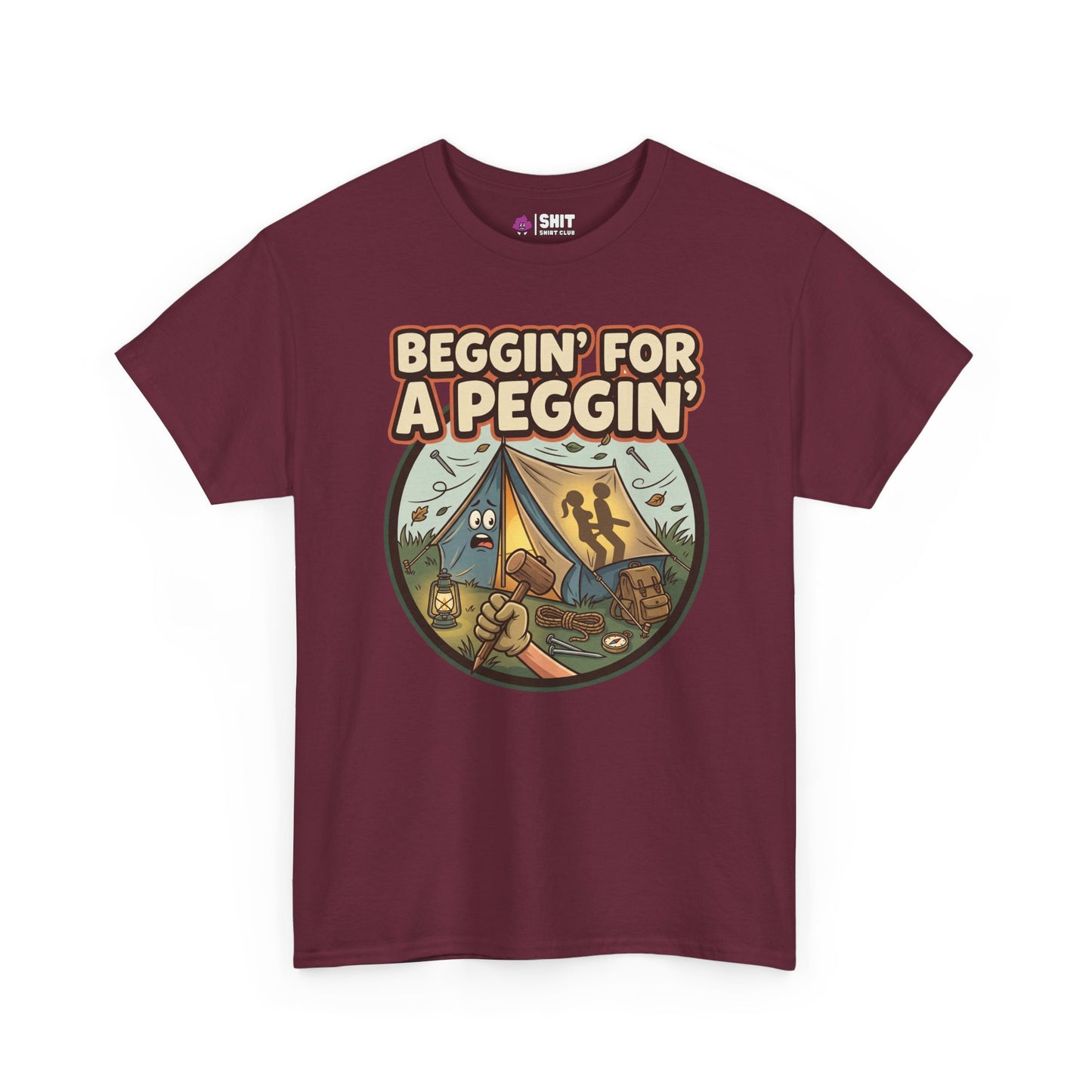 Beggin' for a Peggin' Camping Tee - Shit Shirt Club 