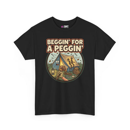 Beggin' for a Peggin' Camping Tee - Shit Shirt Club 