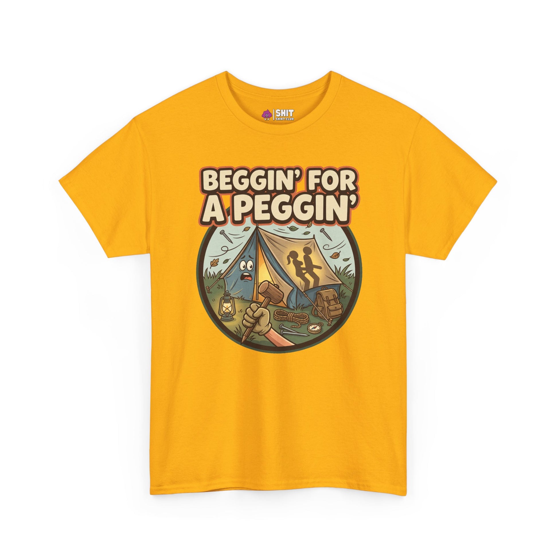Beggin' for a Peggin' Camping Tee - Shit Shirt Club 