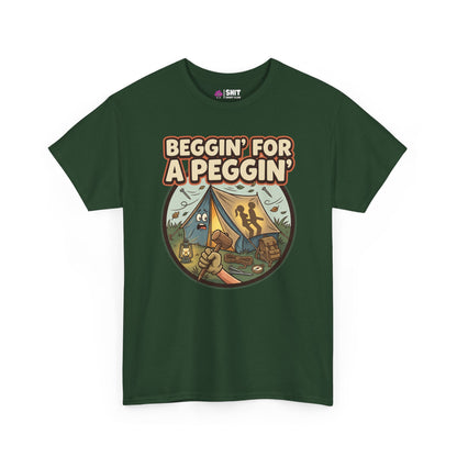 Beggin' for a Peggin' Camping Tee - Shit Shirt Club 