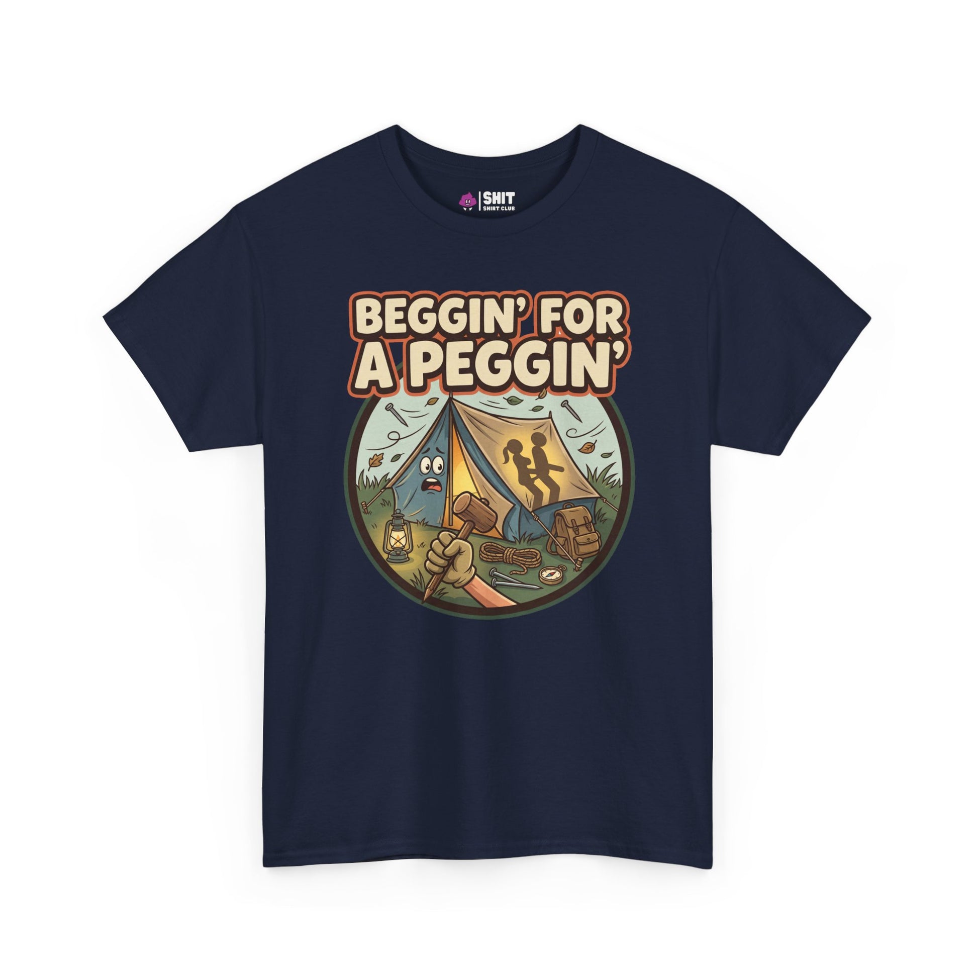 Beggin' for a Peggin' Camping Tee - Shit Shirt Club 