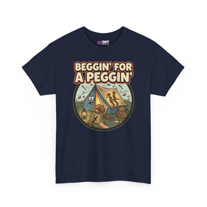 Beggin' for a Peggin' Camping Tee - Shit Shirt Club 