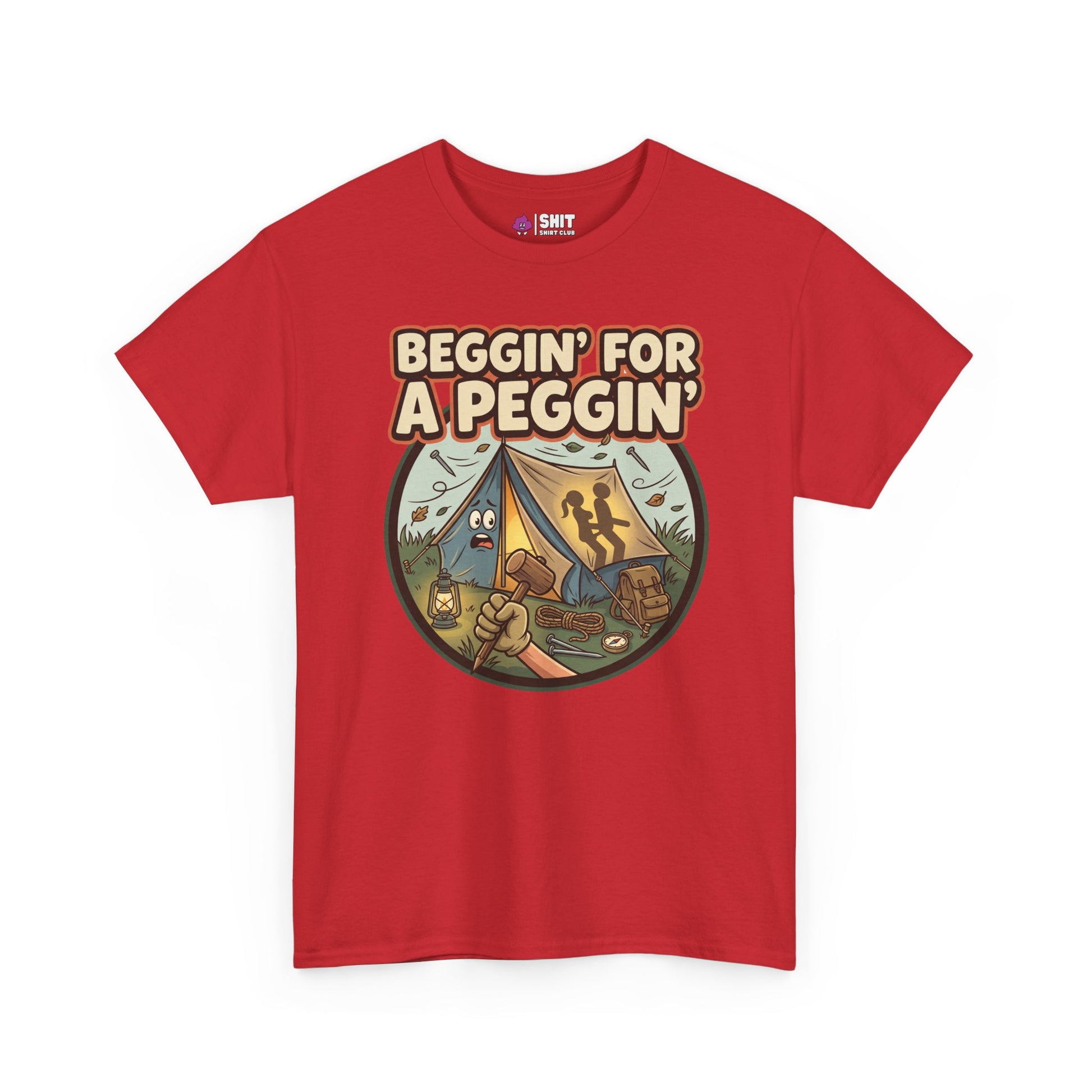 Beggin' for a Peggin' Camping Tee - Shit Shirt Club 