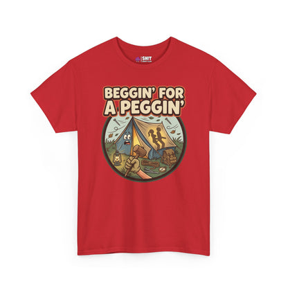 Beggin' for a Peggin' Camping Tee - Shit Shirt Club 