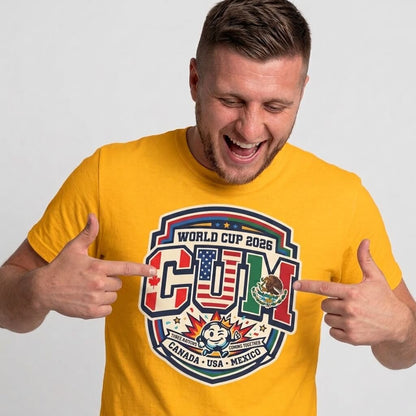 CUM World Cup 2026 T-Shirt | Funny World Cup 2026 Football Tee - Shit Shirt Club 