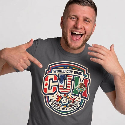 CUM World Cup 2026 T-Shirt | Funny World Cup 2026 Football Tee - Shit Shirt Club 