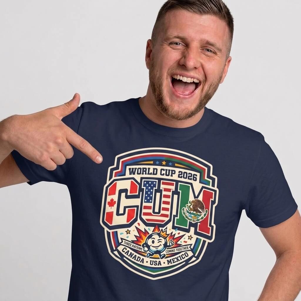 CUM World Cup 2026 T-Shirt | Funny World Cup 2026 Football Tee - Shit Shirt Club 