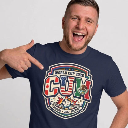 CUM World Cup 2026 T-Shirt | Funny World Cup 2026 Football Tee - Shit Shirt Club 