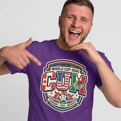 CUM World Cup 2026 T-Shirt | Funny World Cup 2026 Football Tee - Shit Shirt Club 