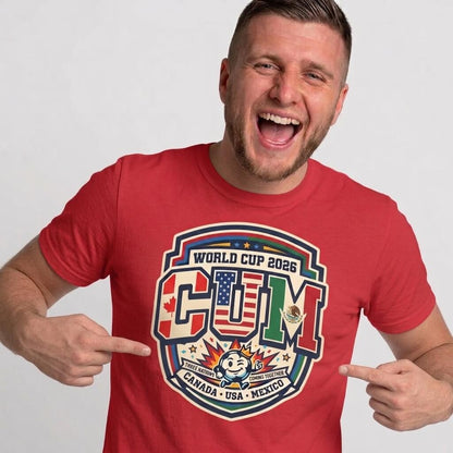 CUM World Cup 2026 T-Shirt | Funny World Cup 2026 Football Tee - Shit Shirt Club 