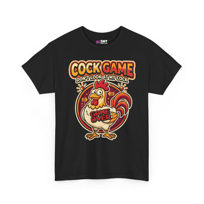 Cock Game: Don't Look at My Cock Funny Tee - Shit Shirt Club 