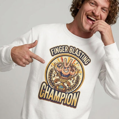 Finger Blasting Champion Funny Sweatshirt - Shit Shirt Club 