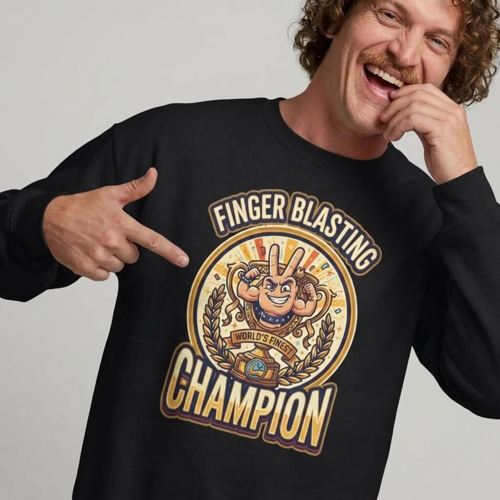 Finger Blasting Champion Funny Sweatshirt - Shit Shirt Club 