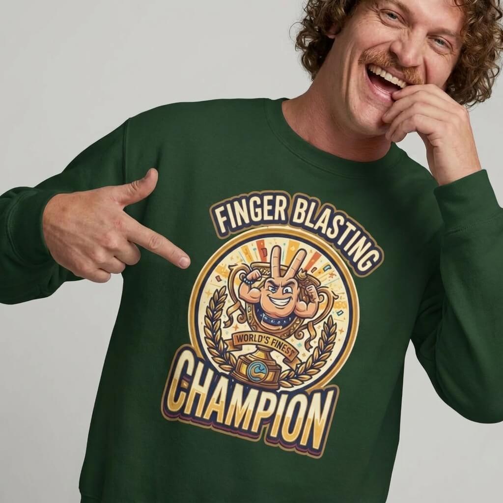Finger Blasting Champion Funny Sweatshirt - Shit Shirt Club 