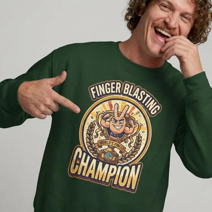Finger Blasting Champion Funny Sweatshirt - Shit Shirt Club 