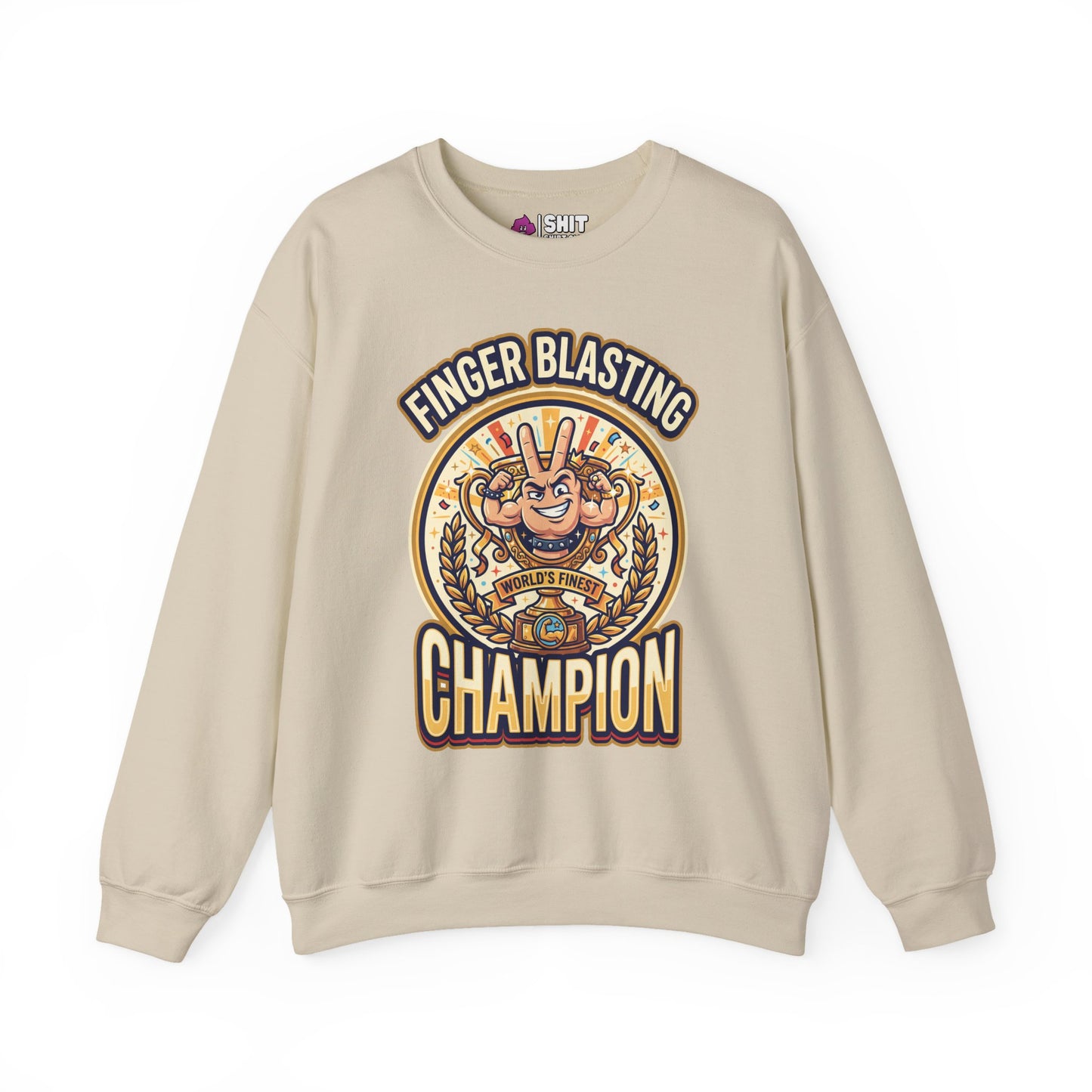 Finger Blasting Champion Funny Sweatshirt - Shit Shirt Club 