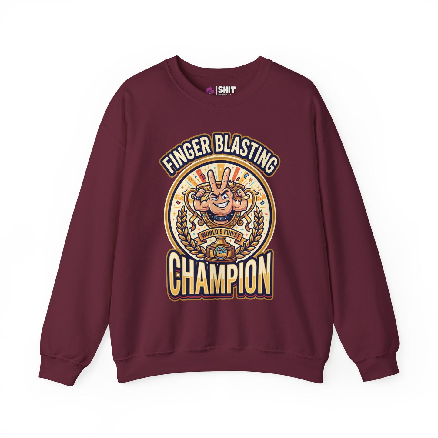 Finger Blasting Champion Funny Sweatshirt - Shit Shirt Club 