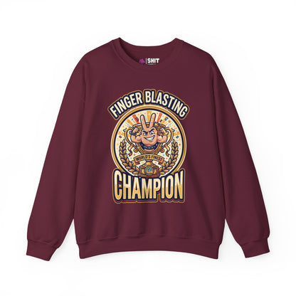 Finger Blasting Champion Funny Sweatshirt - Shit Shirt Club 