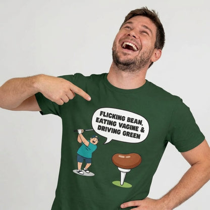 "Flicking Bean, Eating Vagine & Driving Green" Tee - Shit Shirt Club 