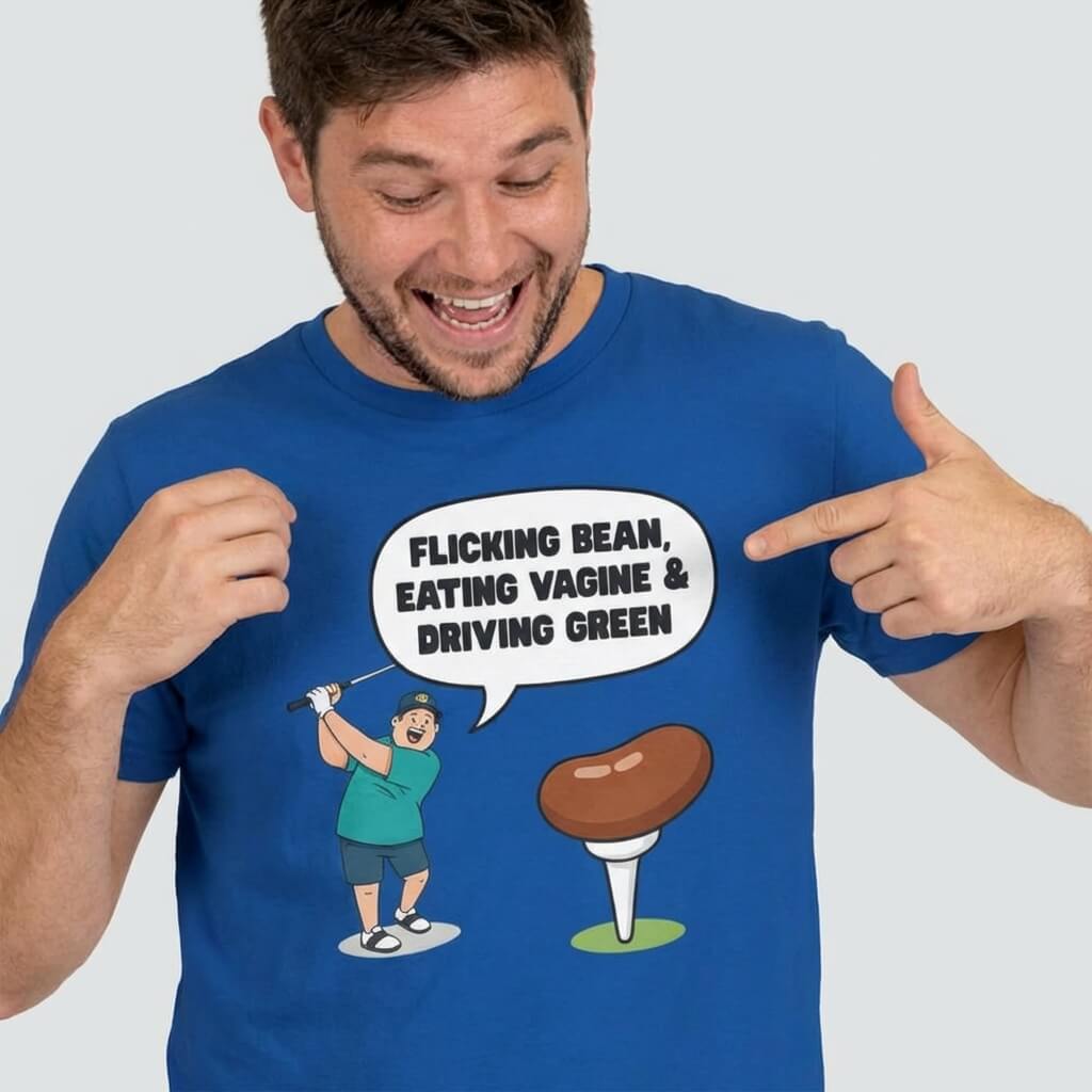 "Flicking Bean, Eating Vagine & Driving Green" Tee - Shit Shirt Club 