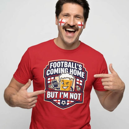 "Football's Coming Home, But I'm Not" Funny England Tee - Shit Shirt Club 