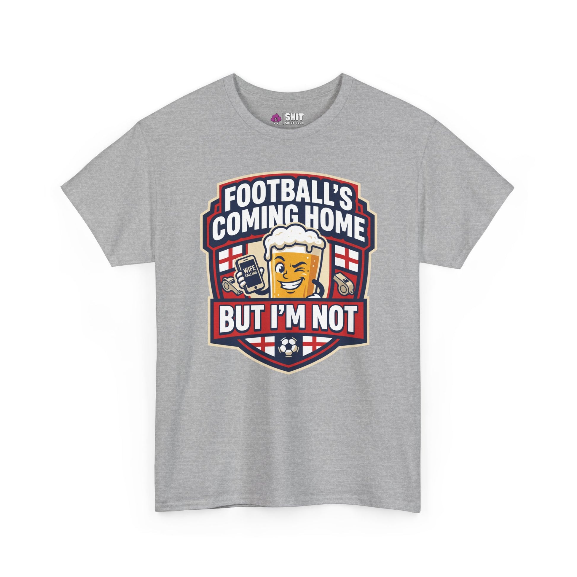 "Football's Coming Home, But I'm Not" Funny England Tee - Shit Shirt Club 