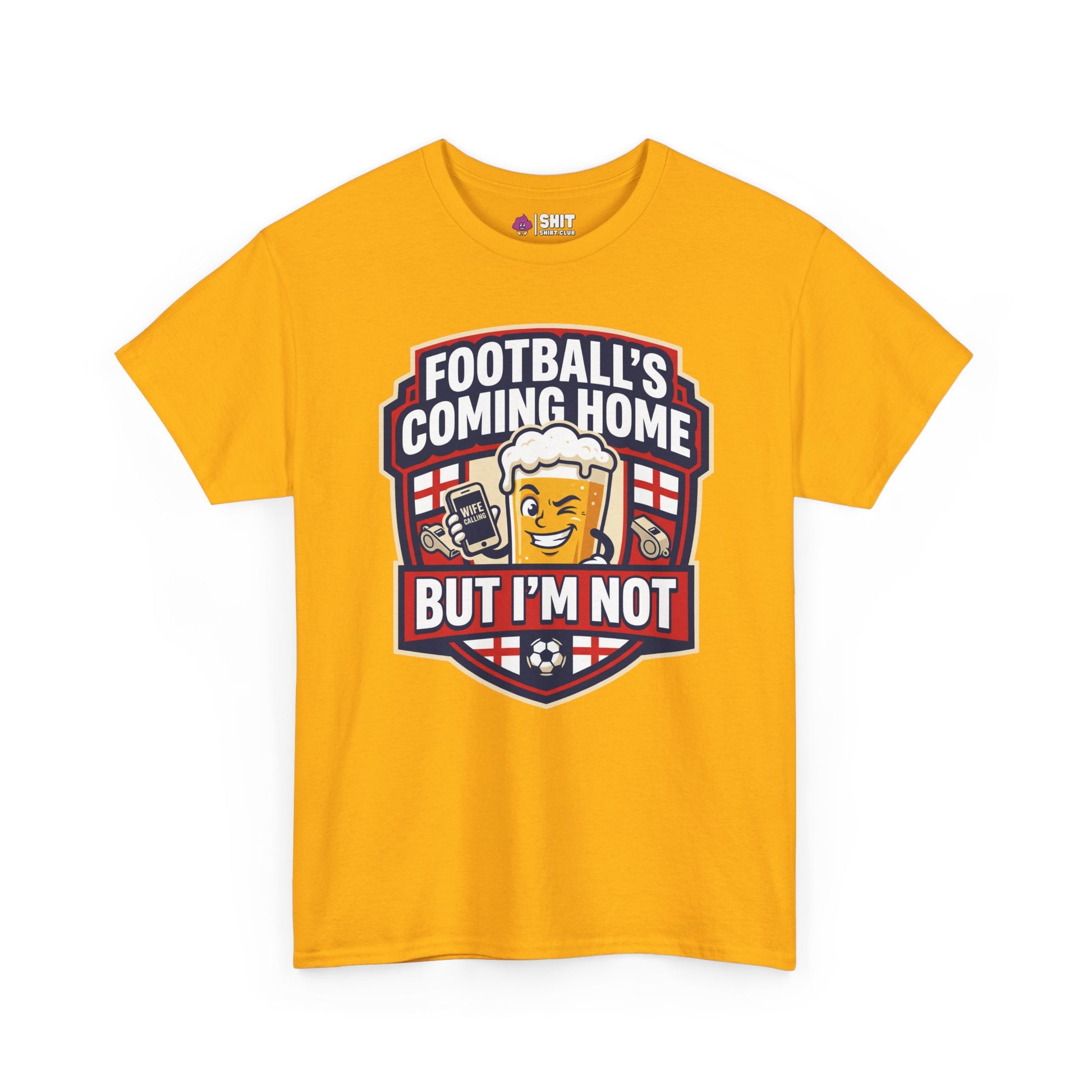 "Football's Coming Home, But I'm Not" Funny England Tee - Shit Shirt Club 
