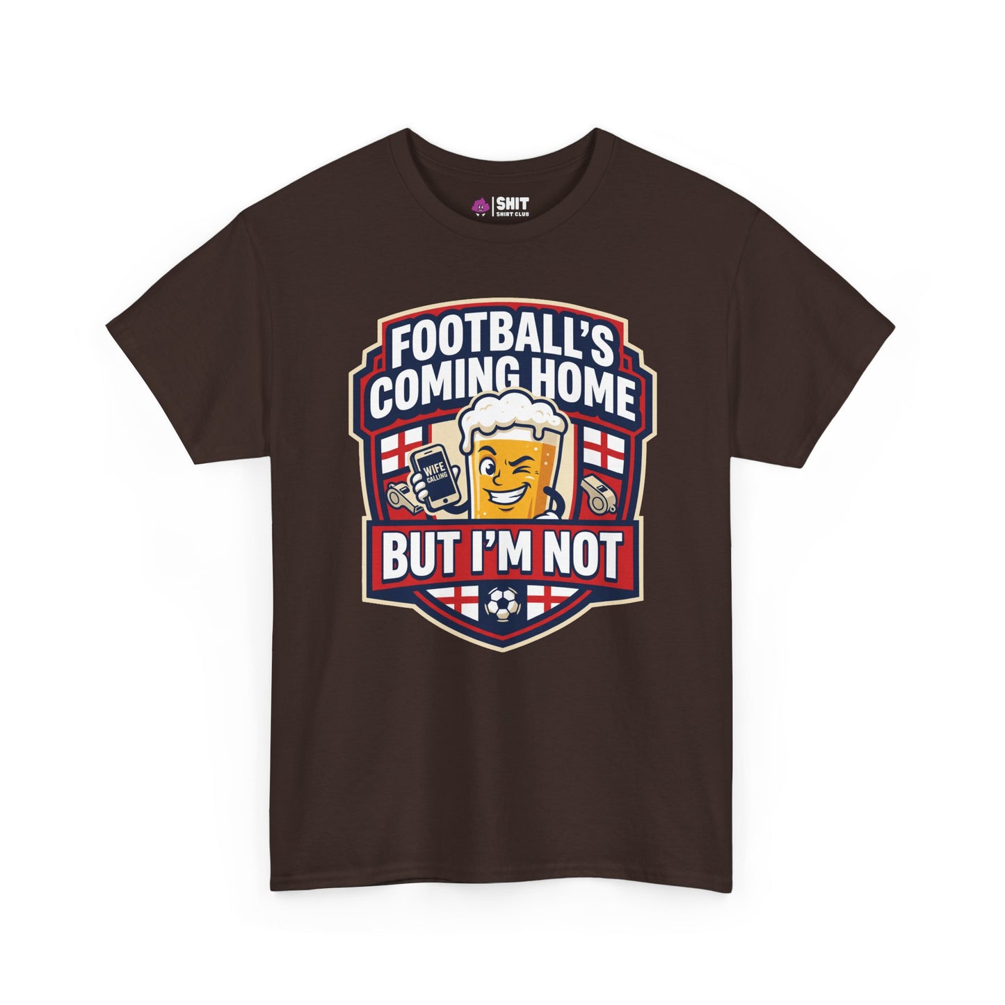 "Football's Coming Home, But I'm Not" Funny England Tee - Shit Shirt Club 