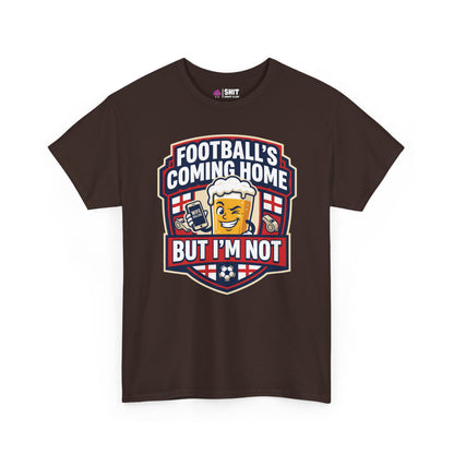 "Football's Coming Home, But I'm Not" Funny England Tee - Shit Shirt Club 