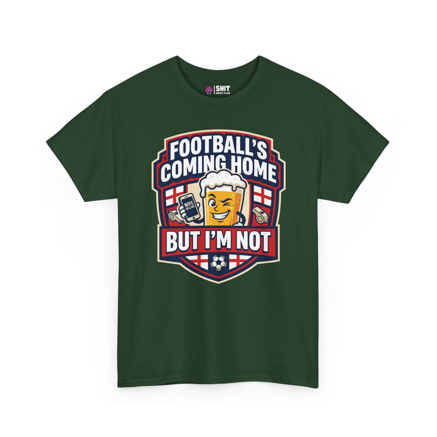 "Football's Coming Home, But I'm Not" Funny England Tee - Shit Shirt Club 
