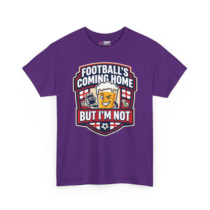 "Football's Coming Home, But I'm Not" Funny England Tee - Shit Shirt Club 