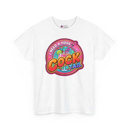 I Need a Huge Cocktail Tee - Shit Shirt Club 