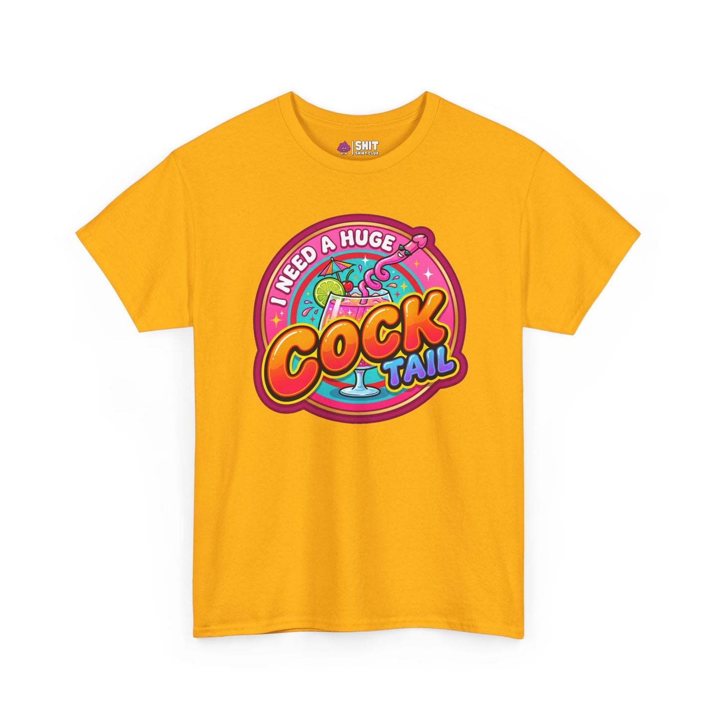 I Need a Huge Cocktail Tee - Shit Shirt Club 