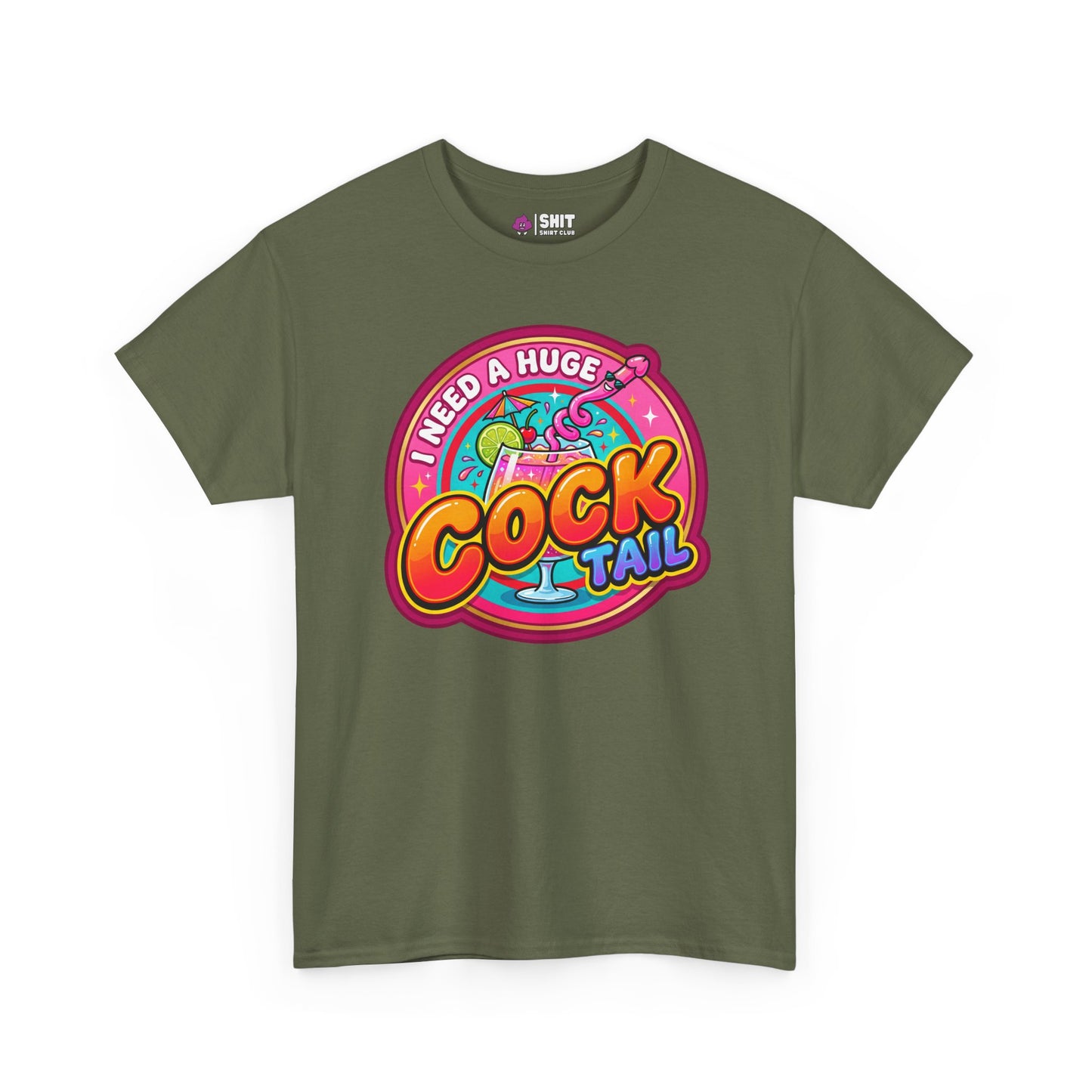 I Need a Huge Cocktail Tee - Shit Shirt Club 