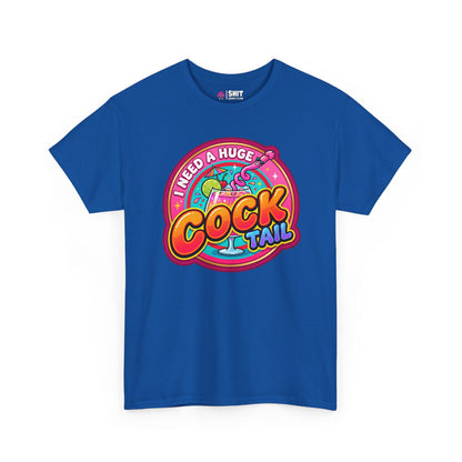 I Need a Huge Cocktail Tee - Shit Shirt Club 