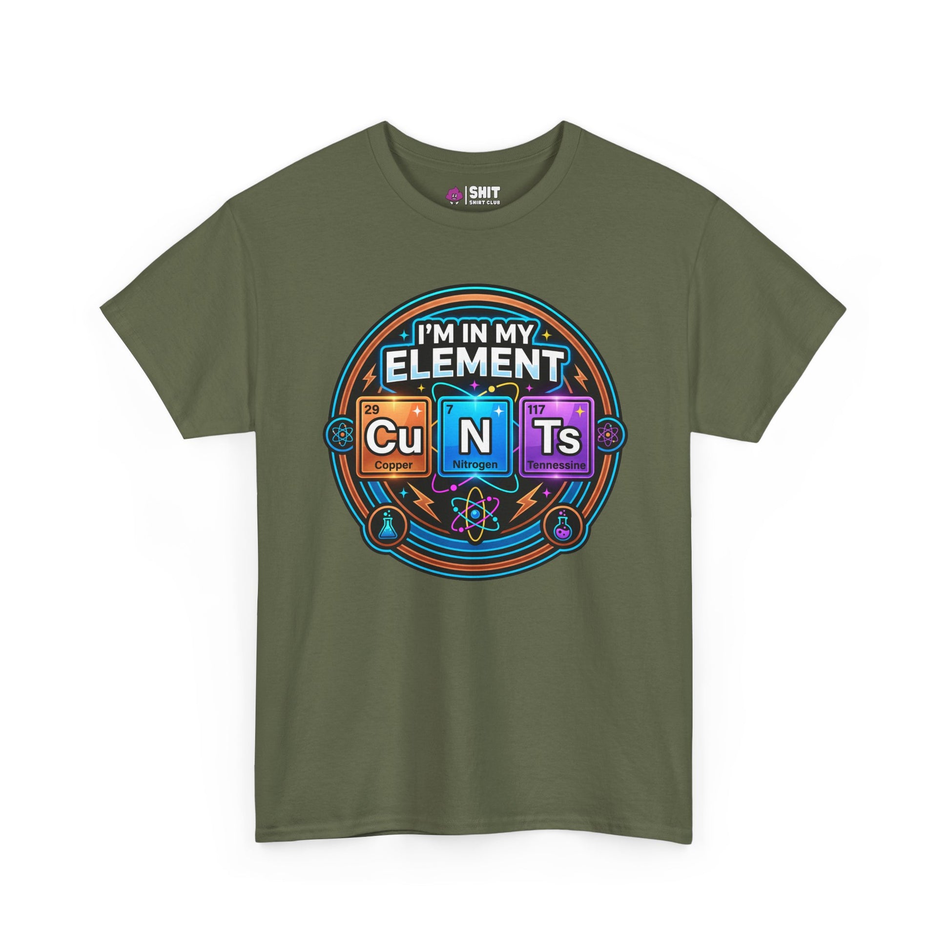 I'm In My Element Cu N Ts Rude Tee - Shit Shirt Club 