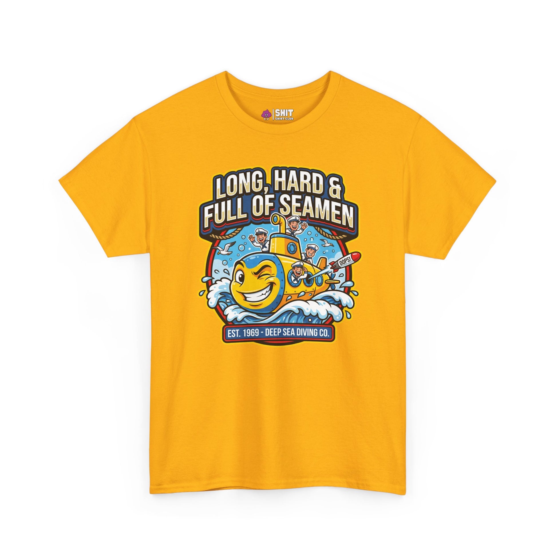 "Long, Hard & Full of Seamen" Funny Submarine Tee - Shit Shirt Club 